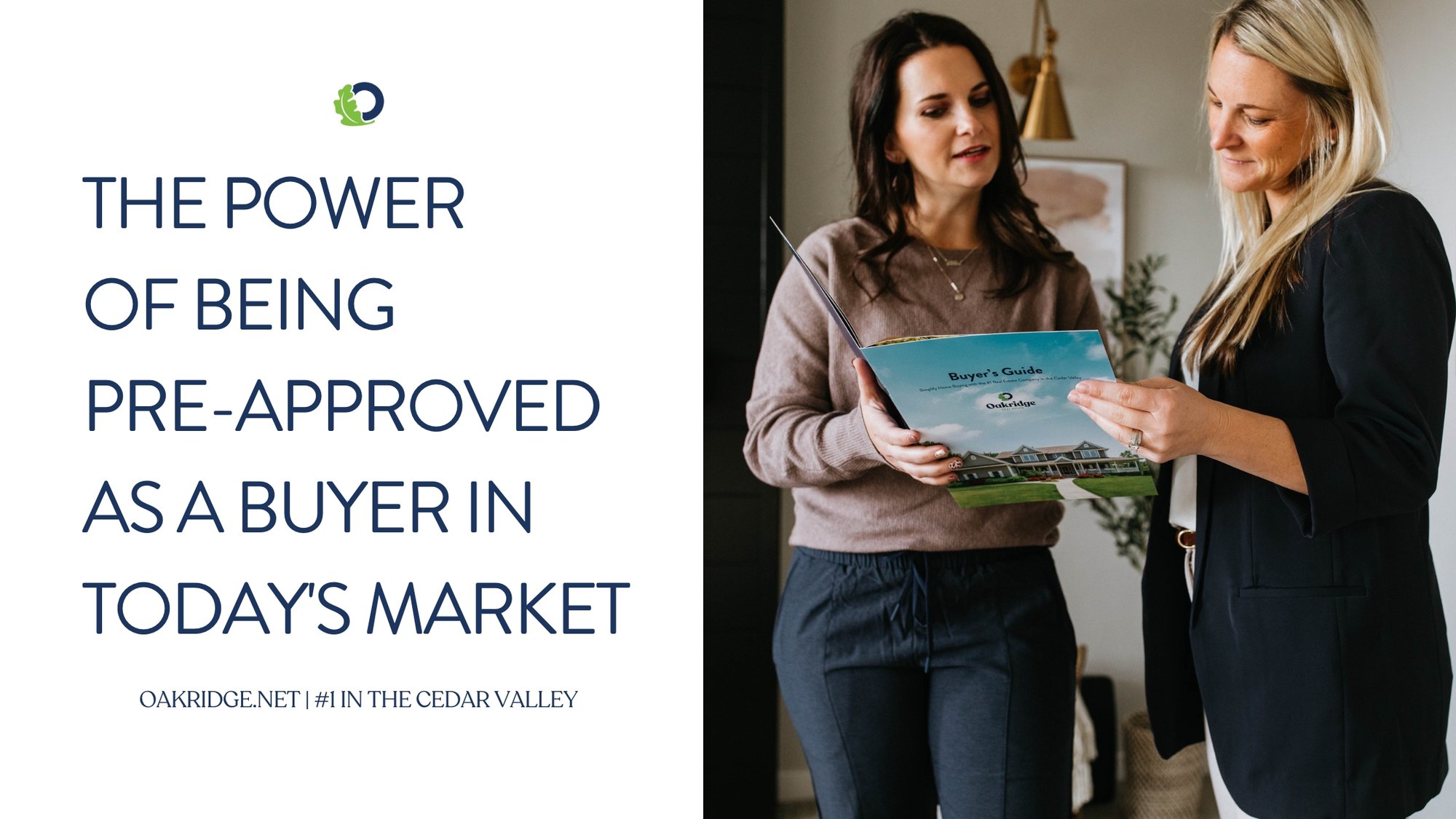 The Power of Being Pre-Approved as a Buyer in Today's Market | Oakridge Real Estate